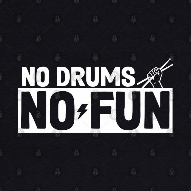 No drums No fun! by Shacalacah